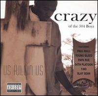 Crazy - Us Killin Us lyrics