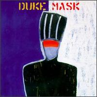 Duke "Mighty Duke" - Mask lyrics