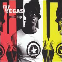 Mr. Vegas - Pull Up lyrics
