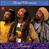 Israel Vibration - Forever lyrics