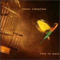 Israel Vibration - Free to Move lyrics