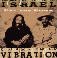 Israel Vibration - Pay the Piper lyrics