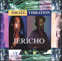 Israel Vibration - Jericho lyrics