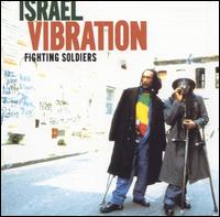 Israel Vibration - Fighting Soldiers lyrics