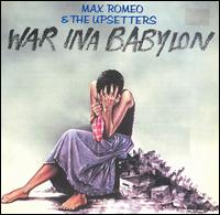 Max Romeo - War Ina Babylon lyrics