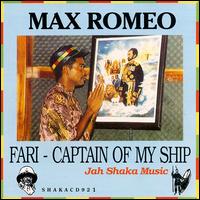 Max Romeo - Fari Captain of My Ship lyrics