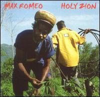 Max Romeo - Holy Zion lyrics