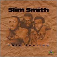 Slim Smith - This Feeling lyrics