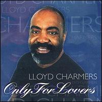 Lloyd Charmers - Only for Lovers lyrics