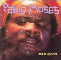 Pablo Moses - Mission lyrics
