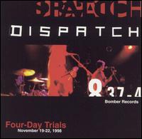 Dispatch - Four-Day Trials [live] lyrics