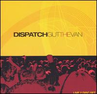 Dispatch - Gut the Van [live] lyrics