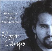 Roger Campo - Whats Your Addiction lyrics