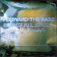Impact All-Stars - Forward the Bass: Dub from Randy's, 1972-1975 lyrics