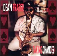 Dean Fraser - Taking Chances lyrics