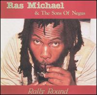 Ras Michael - Rally Round lyrics