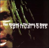 Ras Michael - Spiritual Roots lyrics