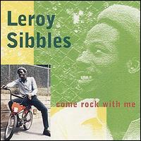 Leroy Sibbles - Come Rock with Me lyrics