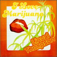 Linval Thompson - I Love Marijuana lyrics