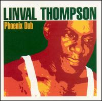 Linval Thompson - Phoenix Dub lyrics