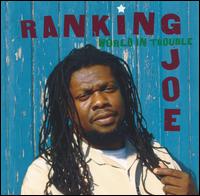 Ranking Joe - World in Trouble lyrics