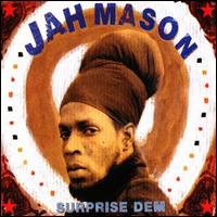 Jah Mason - Surprise Dem lyrics