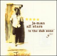 Ja-Man All Stars - In the Dub Zone lyrics