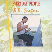 B.B. Seaton - Everyday People lyrics