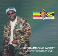 Aston Barrett - Legendary Wailers in Dub lyrics