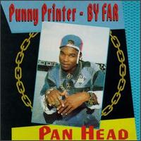 Pan Head - Punny Printer: By Far lyrics