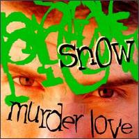Snow - Murder Love lyrics