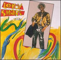 Leroy Smart - Talk About Friends lyrics