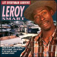 Leroy Smart - Let Every Man Survive lyrics
