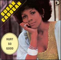 Susan Cadogan - Hurt So Good lyrics