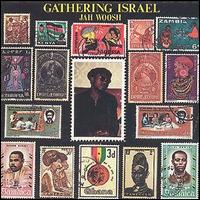 Jah Woosh - Gathering Israel lyrics