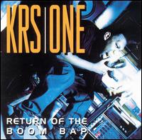 KRS-One - Return of the Boom Bap lyrics