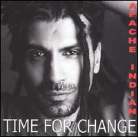Apache Indian - Time for Change lyrics