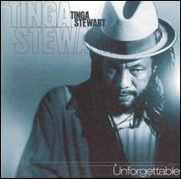 Tinga Stewart - Unforgettable lyrics