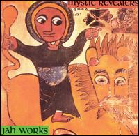 Mystic Revealers - Jah Works lyrics
