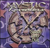 Mystic Revealers - Space and Dub lyrics