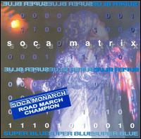 Super Blue - Soca Matrix lyrics