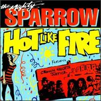 Mighty Sparrow - Hot Like Fire lyrics