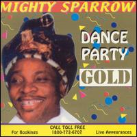 Mighty Sparrow - Dance Party Gold lyrics