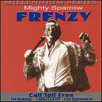 Mighty Sparrow - Frenzy lyrics