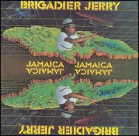 Brigadier Jerry - Jamaica Jamaica lyrics