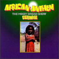 Mikey Dread - African Anthem lyrics