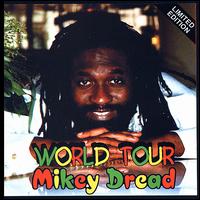 Mikey Dread - World Tour lyrics