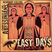 Bernard Collins - Last Days lyrics