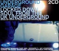 Gavin "DJ Face" Mills - Underground Garage: Locked Down Soul from the UK Underground lyrics