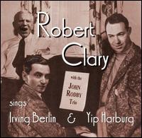 Robert Clary - Sings Harburg & Berlin lyrics